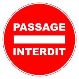Panneau de signalisation passage interdit